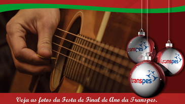 Festa de Final de Ano da Transpes