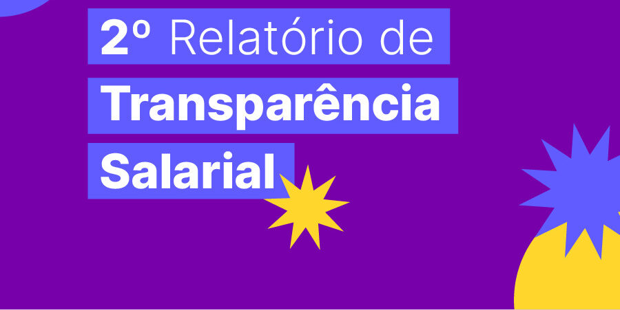 Relatório de Transparência e Igualdade Salarial de Mulheres e Homens – 2° Semestre 2024